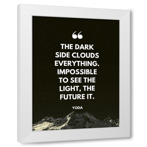 Yoda Quote: Impossible to See White Modern Wood Framed Art Print by ArtsyQuotes