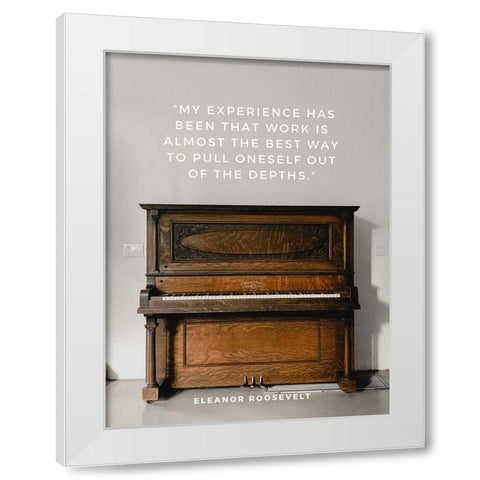 Eleanor Roosevelt Quote: My Experience White Modern Wood Framed Art Print by ArtsyQuotes