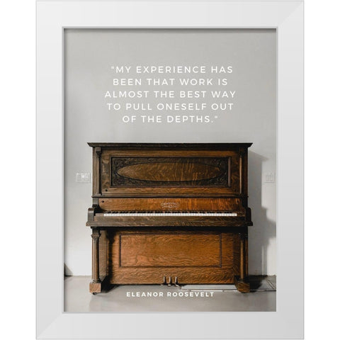 Eleanor Roosevelt Quote: My Experience White Modern Wood Framed Art Print by ArtsyQuotes