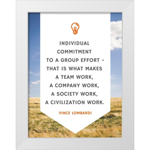 Vince Lombardi Quote: Individual Commitment White Modern Wood Framed Art Print by ArtsyQuotes