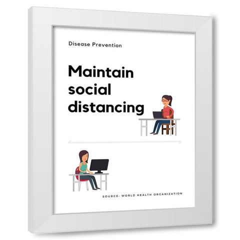 World Health Organization Quote: Maintain Social Distancing White Modern Wood Framed Art Print by ArtsyQuotes
