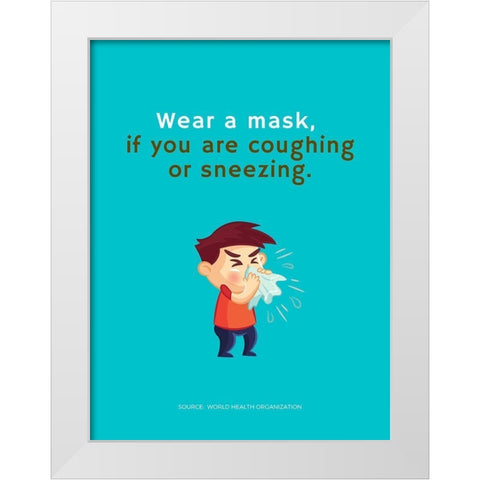 World Health Organization Quote: Wear a Mask White Modern Wood Framed Art Print by ArtsyQuotes