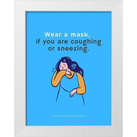 World Health Organization Quote: Wear a Mask White Modern Wood Framed Art Print by ArtsyQuotes