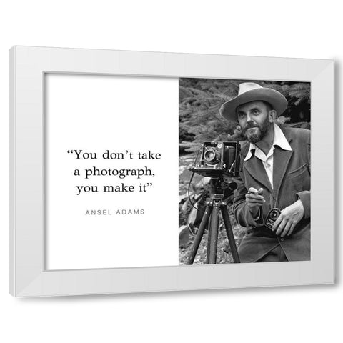 Ansel Adams Quote: Make It White Modern Wood Framed Art Print by ArtsyQuotes
