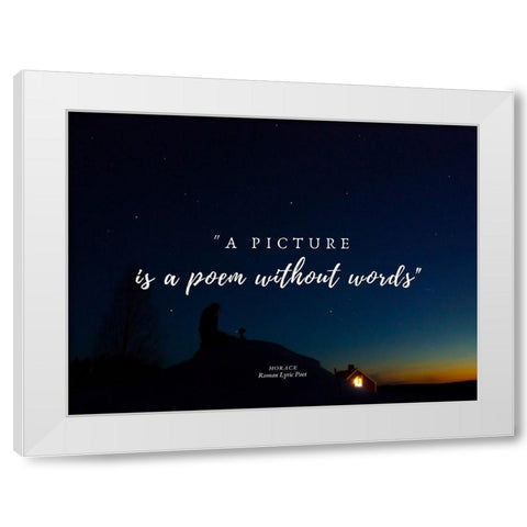 Horace Quote: A picture is a Poem White Modern Wood Framed Art Print by ArtsyQuotes