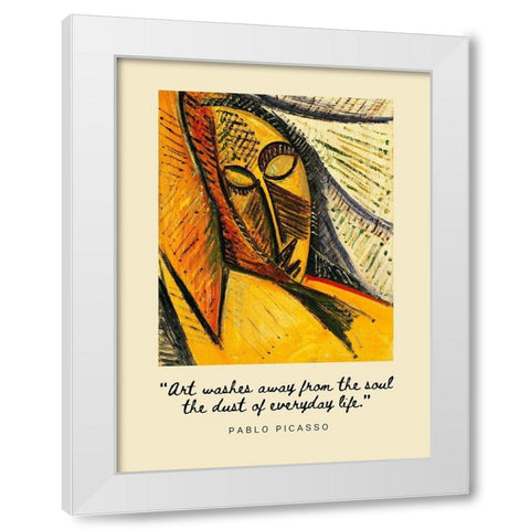 Pablo Picasso Quote: Everyday Life White Modern Wood Framed Art Print by ArtsyQuotes