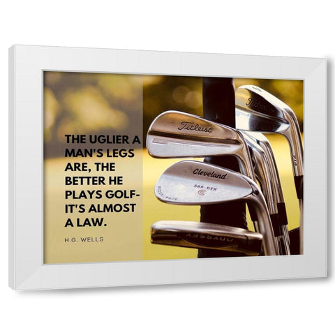 H. G. Wells Quote: Golf Law White Modern Wood Framed Art Print by ArtsyQuotes