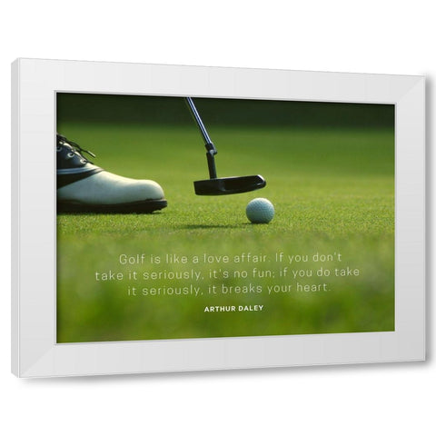 Arthur Daley Quote: Golf White Modern Wood Framed Art Print by ArtsyQuotes