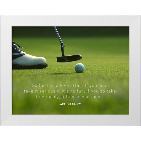 Arthur Daley Quote: Golf White Modern Wood Framed Art Print by ArtsyQuotes