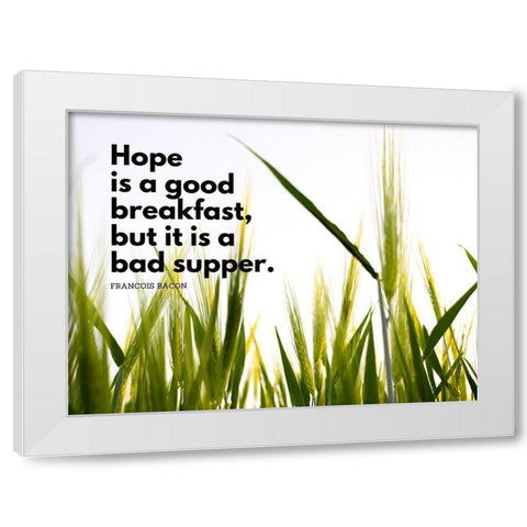 Francois Bacon Quote: Hope White Modern Wood Framed Art Print by ArtsyQuotes