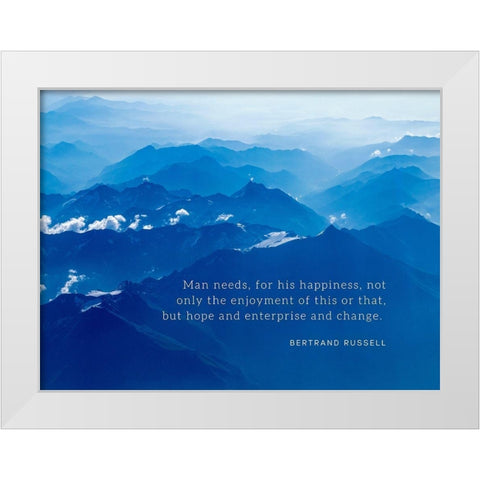 Bertrand Russell Quote: For His Happiness White Modern Wood Framed Art Print by ArtsyQuotes