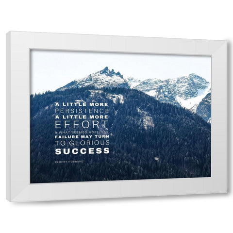 Elnert Hubbard Quote: A Little More Effort White Modern Wood Framed Art Print by ArtsyQuotes