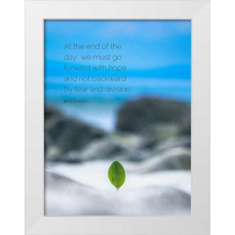 Jesse Jackson Quote: Fear and Division White Modern Wood Framed Art Print by ArtsyQuotes