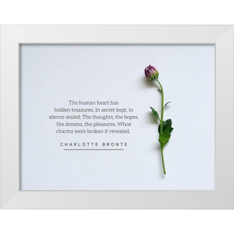 Charlotte Bronte Quote: The Human Heart White Modern Wood Framed Art Print by ArtsyQuotes