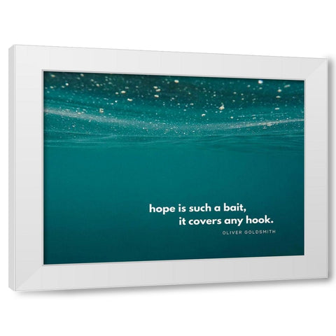Oliver Goldsmith Quote: Hope White Modern Wood Framed Art Print by ArtsyQuotes