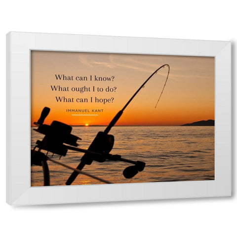 Immanuel Kant Quote: What Can I Know White Modern Wood Framed Art Print by ArtsyQuotes