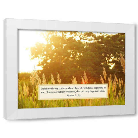 Robert E. Lee Quote: Confidence Expressed White Modern Wood Framed Art Print by ArtsyQuotes