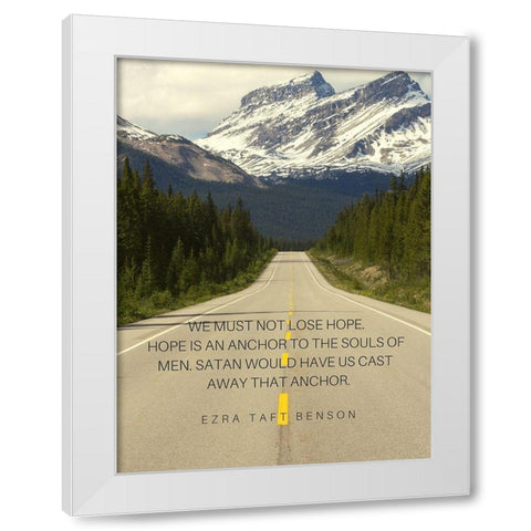 Ezra Taft Benson Quote: Hope is an Anchor White Modern Wood Framed Art Print by ArtsyQuotes