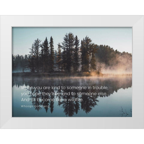 Whoopi Goldberg Quote: Wildfire White Modern Wood Framed Art Print by ArtsyQuotes