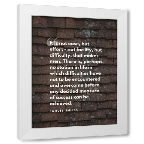 Samuel Smiles Quote: Difficulty White Modern Wood Framed Art Print by ArtsyQuotes