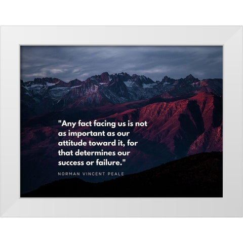 Norman Vincent Peale Quote: Success or Failure White Modern Wood Framed Art Print by ArtsyQuotes