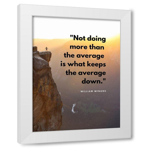 William Winans Quote: Never Say Again White Modern Wood Framed Art Print by ArtsyQuotes