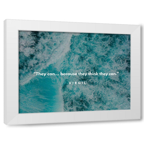 Virgil Quote: They Think White Modern Wood Framed Art Print by ArtsyQuotes