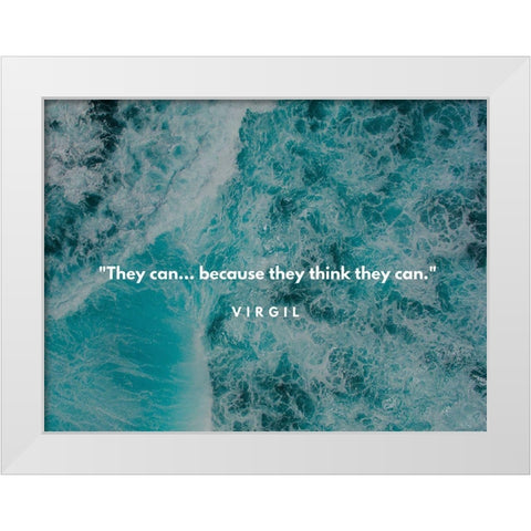 Virgil Quote: They Think White Modern Wood Framed Art Print by ArtsyQuotes