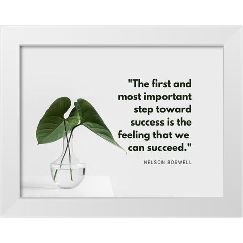 Nelson Boswell Quote: Most Important Step White Modern Wood Framed Art Print by ArtsyQuotes