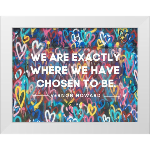 Vernon Howard Quote: Chosen to Be White Modern Wood Framed Art Print by ArtsyQuotes