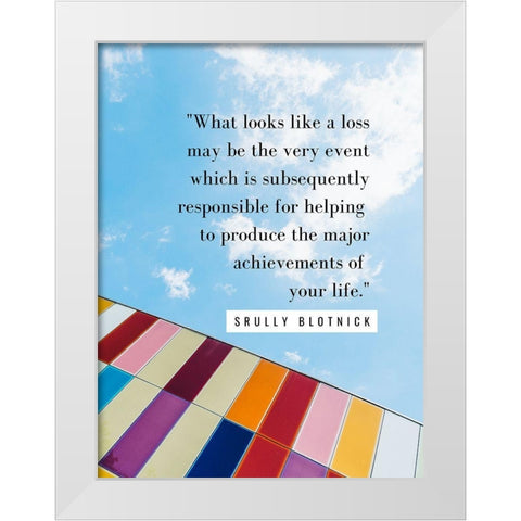 Srully Blotnick Quote: Achievement White Modern Wood Framed Art Print by ArtsyQuotes