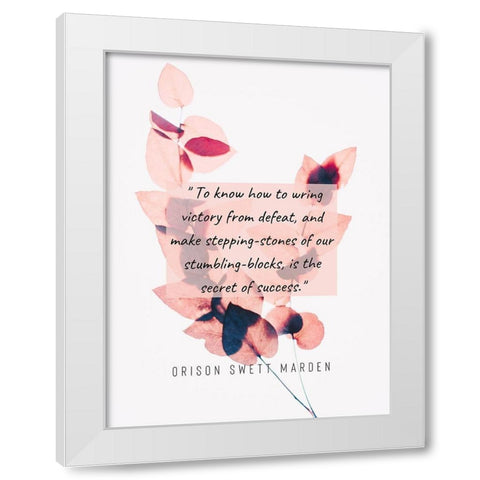 Orison Swett Marden Quote: Victory From Defeat White Modern Wood Framed Art Print by ArtsyQuotes