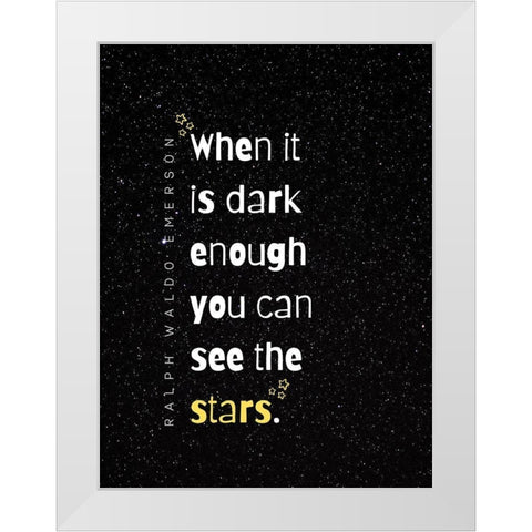 Ralph Waldo Emerson Quote: See the Stars White Modern Wood Framed Art Print by ArtsyQuotes