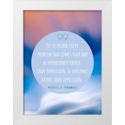 Russell J. Fornwall Quote: Your Way White Modern Wood Framed Art Print by ArtsyQuotes