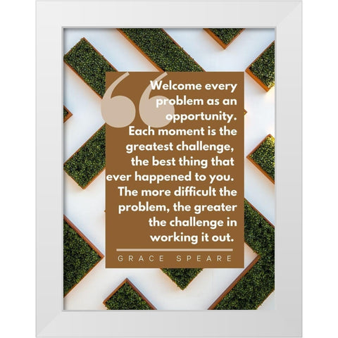 Grace Speare Quote: Each Moment White Modern Wood Framed Art Print by ArtsyQuotes