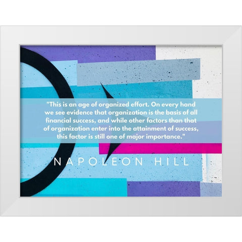 Napoleon Hill Quote: Financial Success White Modern Wood Framed Art Print by ArtsyQuotes