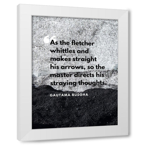 Gautama Buddha Quote: Straying Thoughts White Modern Wood Framed Art Print by ArtsyQuotes