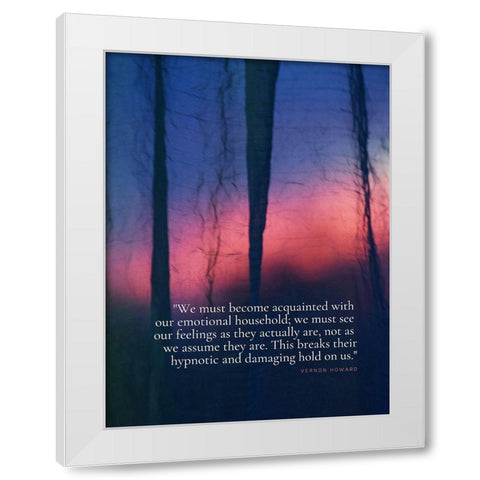 Vernon Howard Quote: Emotional Household White Modern Wood Framed Art Print by ArtsyQuotes