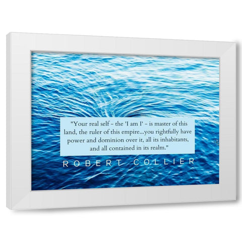 Robert Collier Quote: Your Real Self White Modern Wood Framed Art Print by ArtsyQuotes