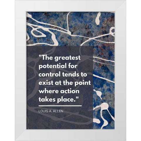 Louis A. Allen Quote: Control White Modern Wood Framed Art Print by ArtsyQuotes