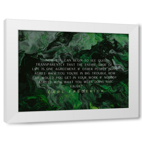 Carl Frederick Quote: Game of Life White Modern Wood Framed Art Print by ArtsyQuotes