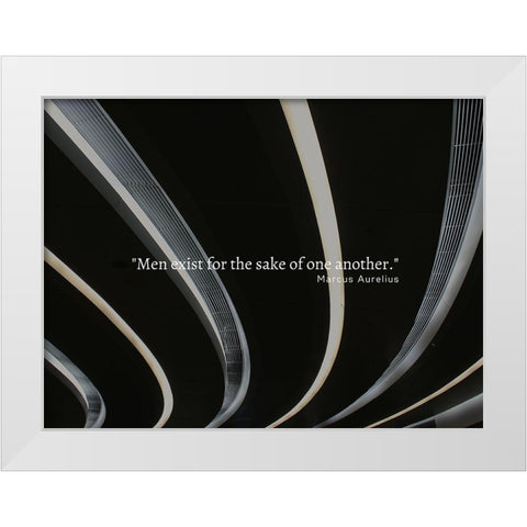 Marcus Aurelius Quote: Men Exist White Modern Wood Framed Art Print by ArtsyQuotes