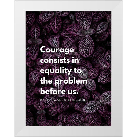 Ralph Waldo Emerson Quote: Equality White Modern Wood Framed Art Print by ArtsyQuotes