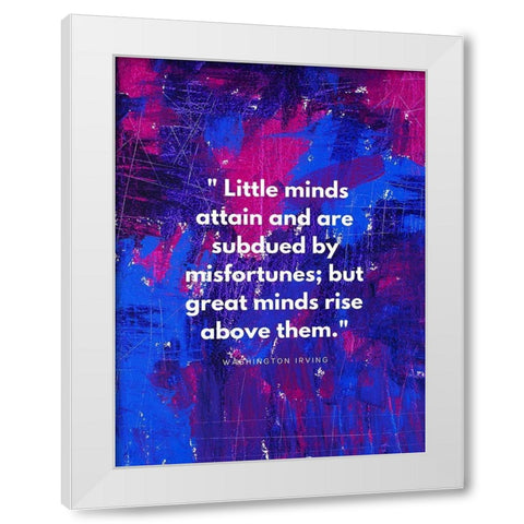 Washington Irving Quote: Misfortunes White Modern Wood Framed Art Print by ArtsyQuotes