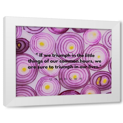 Artsy Quotes Quote: Common Hours White Modern Wood Framed Art Print by ArtsyQuotes