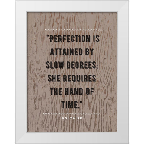 Voltaire Quote: Perfection White Modern Wood Framed Art Print by ArtsyQuotes