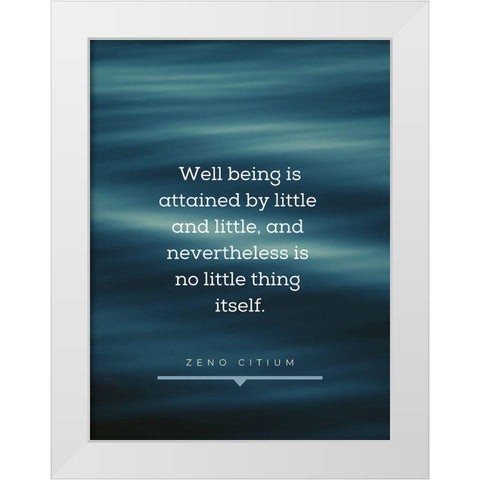 Zeno of Citium Quote: Little and Little White Modern Wood Framed Art Print by ArtsyQuotes