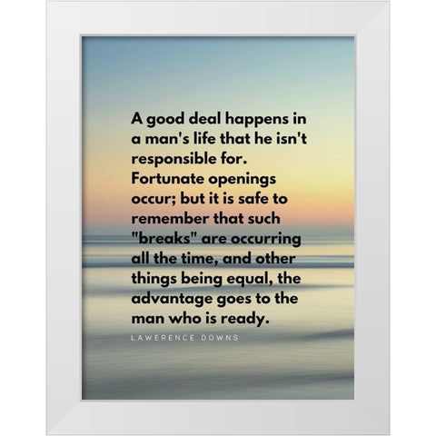 Lawerence Downs Quote: Fortunate Openings White Modern Wood Framed Art Print by ArtsyQuotes