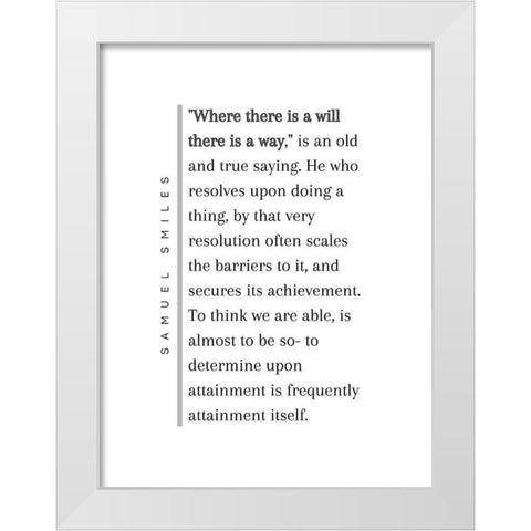 Samuel Smiles Quote: There is a Way White Modern Wood Framed Art Print by ArtsyQuotes