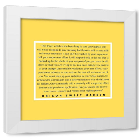 Orison Swett Marden Quote: This Force White Modern Wood Framed Art Print by ArtsyQuotes